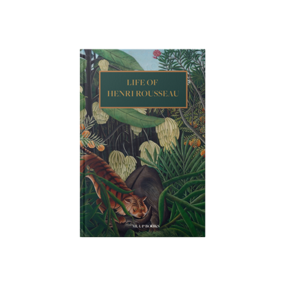 Das Leben von Henri Rousseau